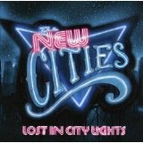 Lost In City Lights Lyrics The New Cities