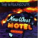 New West Motel Lyrics Walkabouts