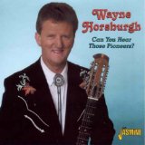 Can You Hear Those Pioneers Lyrics Wayne Horsburgh