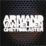 Ghettoblaster Lyrics Armand Van Helden