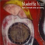 Women Were An Army EP Lyrics Bluebottle Kiss