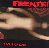 Labour Of Love Lyrics Frente!