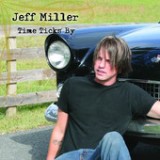 Time Ticks By Lyrics Jeff Miller