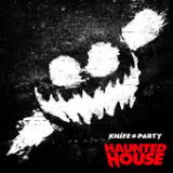 Haunted House (EP) Lyrics Knife Party