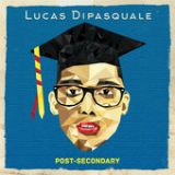 Post-Secondary (EP) Lyrics Lucas DiPasquale