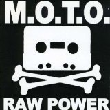 Raw Power Lyrics M.O.T.O.