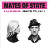 Re-arranged: Remixes Volume 1 Lyrics Mates of State