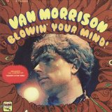 Blowin' Your Mind Lyrics Morrison Van