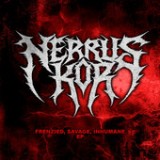 Frenzied, Savage, Inhumane (EP) Lyrics Nerrus Kor