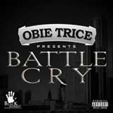 Battle Cry (Single) Lyrics Obie Trice