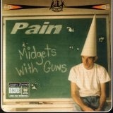 Midgets With Guns Lyrics Pain
