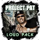 Loud Pack Lyrics Project Pat