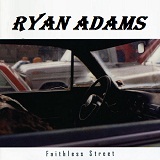 Faithless Street Lyrics Ryan Adams