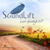 Last Goodbye Lyrics SoundLift
