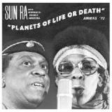 Planets Of Life Or Death Amiens ’73 Lyrics Sun Ra & His Intergalactic Research Arkestra