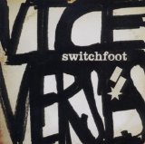 Vice Verses Lyrics Switchfoot