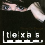White On Blonde Lyrics Texas