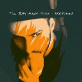 Sketches Lyrics The Ray Mann Three