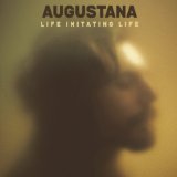 Life Imitating Life Lyrics Augustana