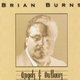 Angels & Outlaws Lyrics Brian Burns