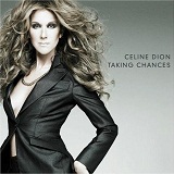 Taking Chances Lyrics Celine Dion