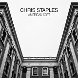 American Soft Lyrics Chris Staples