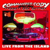 Live from the Island Lyrics Commander Cody & His Modern Day Airmen