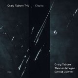 Chants Lyrics Craig Taborn Trio