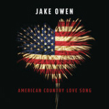 American Country Love Song (Single) Lyrics Jake Owen