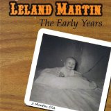 Leland Martin the Early Years Lyrics Leland Martin