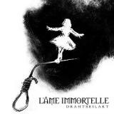 Drahtseilakt Lyrics L’Âme Immortelle