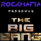 The Big Bang (Single) Lyrics Rock Mafia