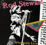 Absolutely Live Lyrics Stewart Rod