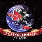 Revolution 1 Lyrics Taylor Hodak Band