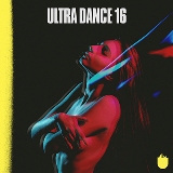 Ultra Dance 16 Lyrics Various Artists