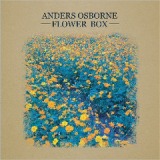Flower Box Lyrics Anders Osborne