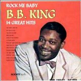 Rock Me Baby Lyrics B.B. King