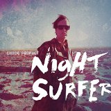 Night Surfer Lyrics Chuck Prophet