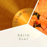 Time For Gold Lyrics Edith Piaf