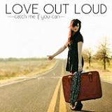 Catch Me If You Can (EP) Lyrics Love Out Loud