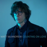 Counting On Love (Single) Lyrics Matt McAndrew