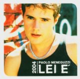 Lei E' (New Edition) Lyrics Paolo Meneguzzi