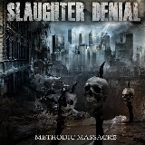 Methodic Massacre Lyrics Slaughter Denial