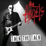 Talk the Talk Lyrics The Angels