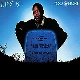Life Is...Too Short Lyrics Too Short