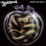 Come An' Get It Lyrics Whitesnake