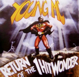 Return of the 1 Hit Wonder Lyrics Young MC
