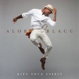 Lift Your Spirit Lyrics Aloe Blacc