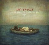 How To Sleep In A Stormy Boat Lyrics Amy Speace