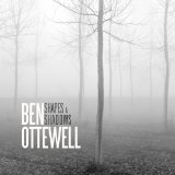 Shapes And Shadows Lyrics Ben Ottewell
